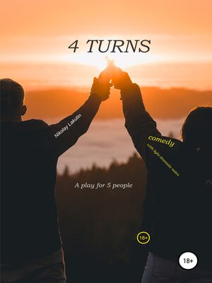 cover image of 4 turns. a play for 5 people. Comedy